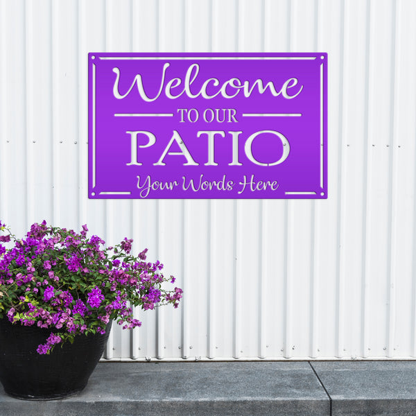 Personalized  Welcome to Our Patio Metal Sign, Outdoor Patio Sign , Patio Sign Ideas, Patio Wall Decor & Art