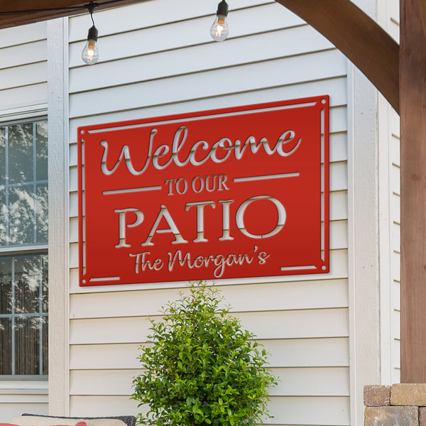 Personalized  Welcome to Our Patio Metal Sign, Outdoor Patio Sign , Patio Sign Ideas, Patio Wall Decor & Art