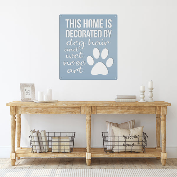 Dog Wall Decor, Dog Wall Art, Dog Home Decor, Dog Metal Sign, Cute Dog Sayings, Cute Dog Quotes