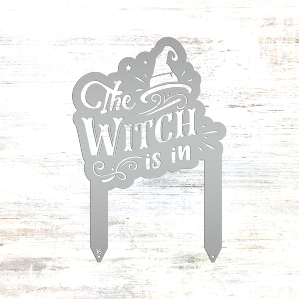 The Witch Is In Metal Yard Stake - Halloween Decor