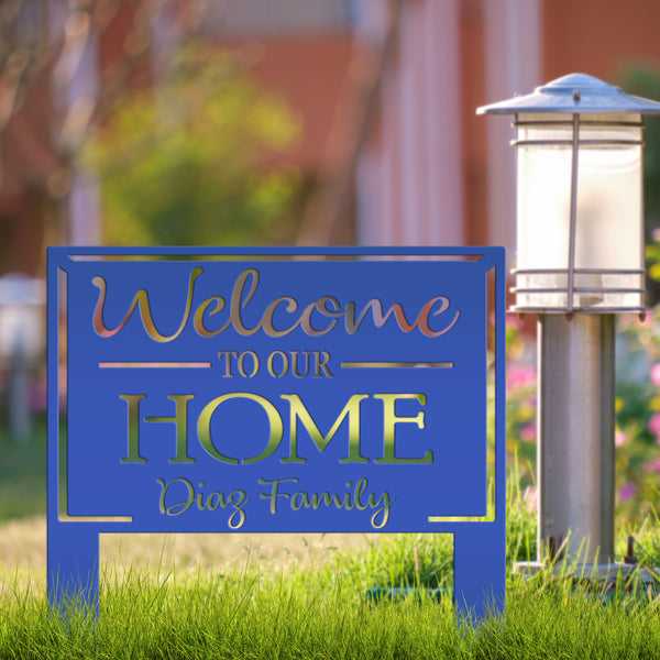 Personalized Welcome to our Home Metal Yard Stake Sign, Welcome Yard Stake, Front Yard Home Decor , Flower Bed Yard Signs, Garden Yard Signs