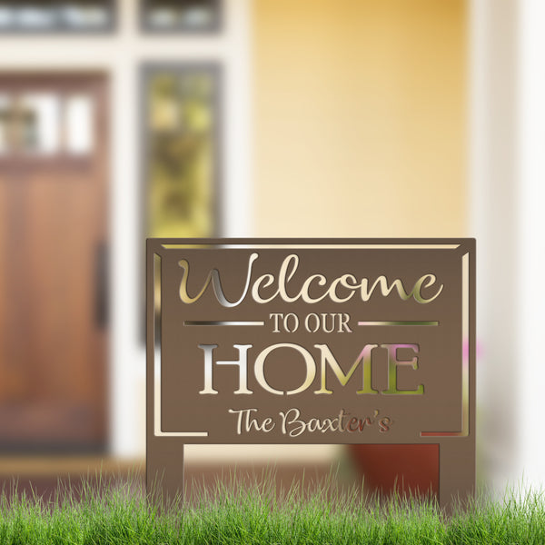 Personalized Welcome to our Home Metal Yard Stake Sign, Welcome Yard Stake, Front Yard Home Decor , Flower Bed Yard Signs, Garden Yard Signs