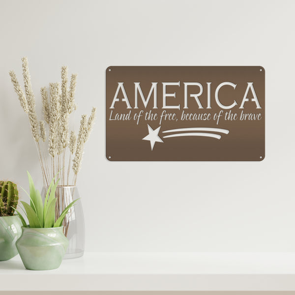 America Land Of the Free Because of the Brave Metal Sign