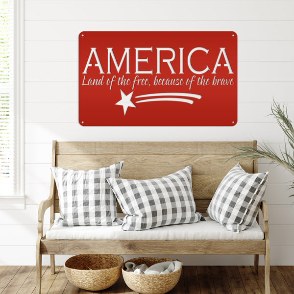 America Land Of the Free Because of the Brave Metal Sign