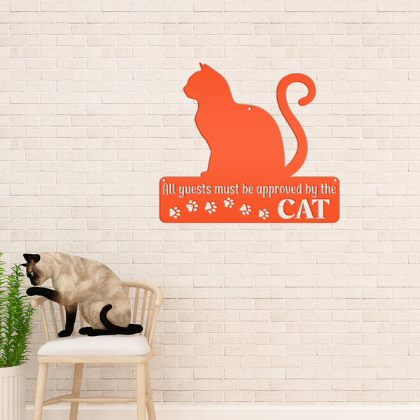 All Guest Must be approved by the Cat Metal Sign, Cat Metal Sign, Cat Wall Decor, Wall Hanging Cat Decor, Cat Wall Art, Cat Home Decor, Pet Cat Signs