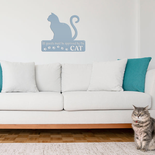 All Guests Must Be Approved By The Cat Metal Sign, Cat Sign Wall Art, Cat Wall Art, Cat Wall Decor, Pet Home Decor, Pet Cat Wall Decor, Cat Signs , Cat Art,