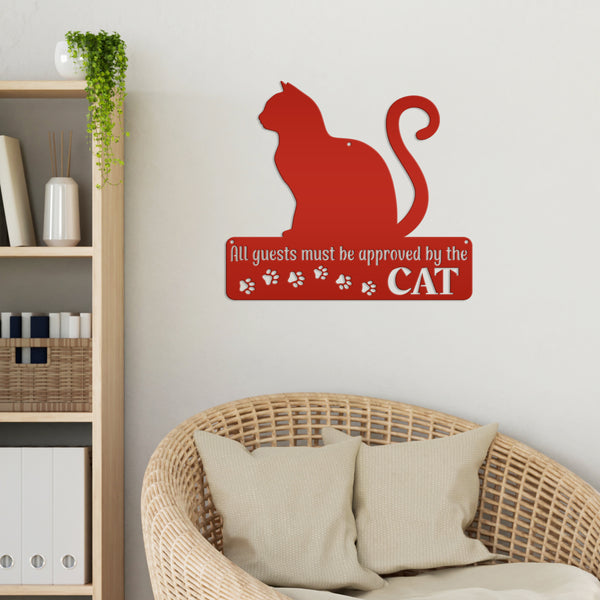 All Guest Must be approved by the Cat Metal Sign, Cat Metal Sign, Cat Wall Decor, Wall Hanging Cat Decor, Cat Wall Art, Cat Home Decor, Pet Cat Signs