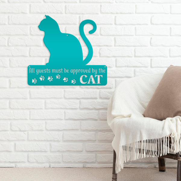 All Guest Must be approved by the Cat Metal Sign, Cat Metal Sign, Cat Wall Decor, Wall Hanging Cat Decor, Cat Wall Art, Cat Home Decor, Pet Cat Signs