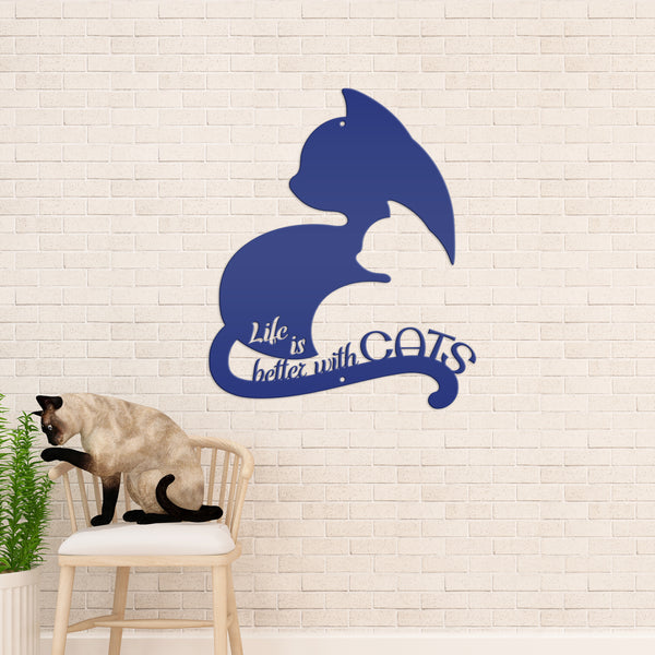 Life Is Better With Cats Metal Sign, Cat Metal Wall Decor, Cat Wall Art, Cat Lovers, Cat Home Decor, Cat Gifts, Cat Decor