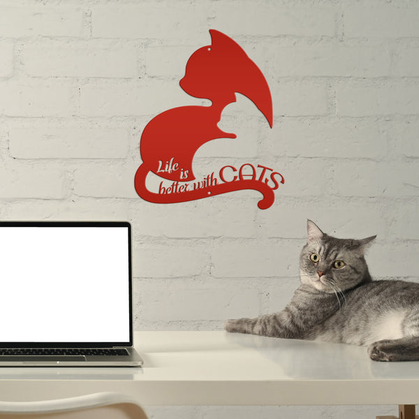 Life Is Better With Cats Metal Sign, Cat Metal Wall Decor, Cat Wall Art, Cat Lovers, Cat Home Decor, Cat Gifts, Cat Decor