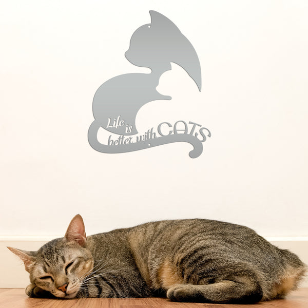 Life Is Better With Cats Metal Sign, Cat Metal Wall Decor, Cat Wall Art, Cat Lovers, Cat Home Decor, Cat Gifts, Cat Decor