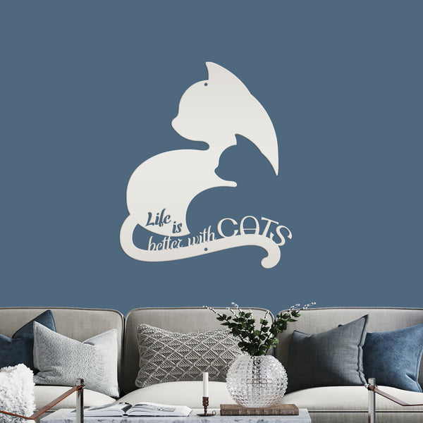 Life Is Better With Cats Metal Sign, Cat Metal Wall Decor, Cat Wall Art, Cat Lovers, Cat Home Decor, Cat Gifts, Cat Decor