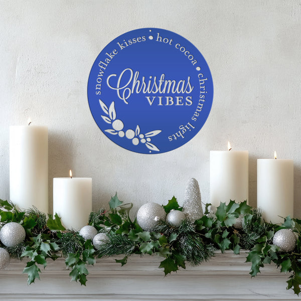 Christmas Vibes Metal Sign - Holiday Sign
