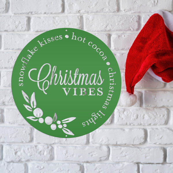 Christmas Vibes Metal Sign - Holiday Sign