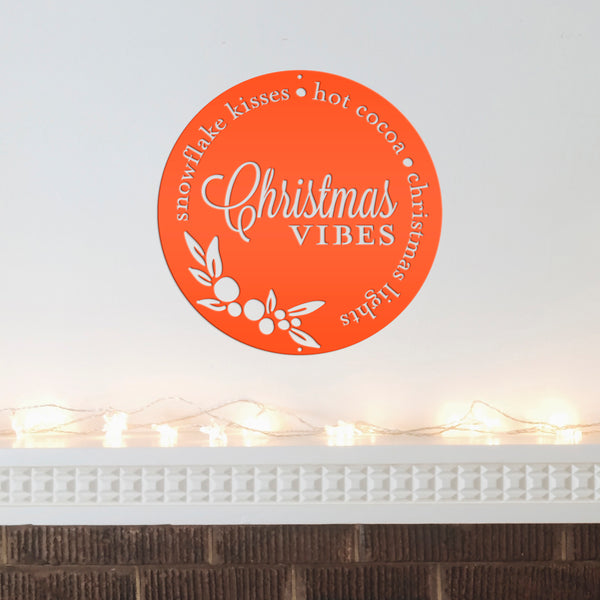 Christmas Vibes Metal Sign - Holiday Sign