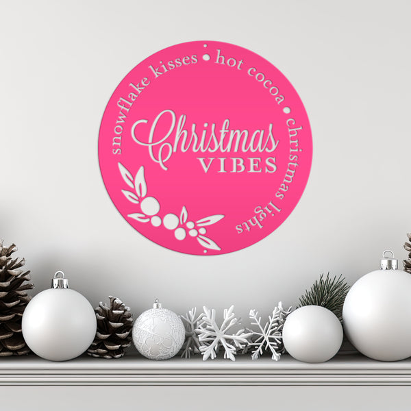 Christmas Vibes Metal Sign - Holiday Sign