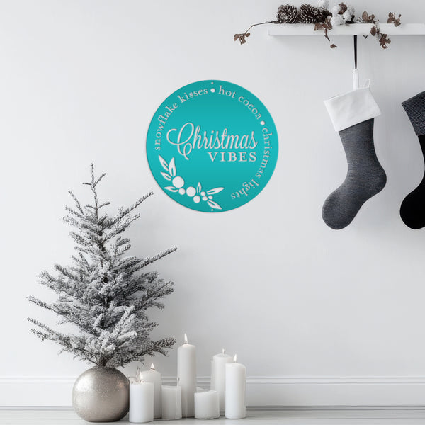 Christmas Vibes Metal Sign - Holiday Sign