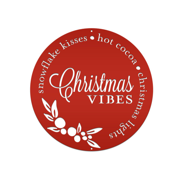 Christmas Vibes Metal Sign - Holiday Sign