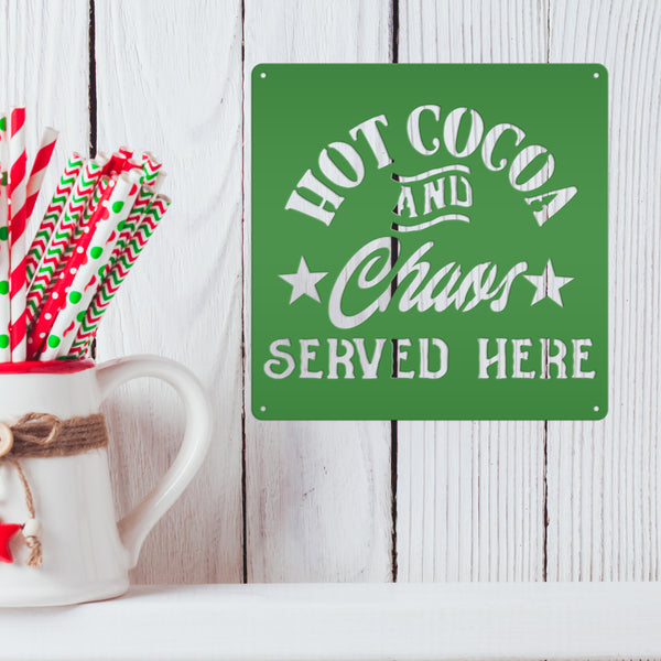 Hot Cocoa And Chaos Served Here Christmas Metal Sign