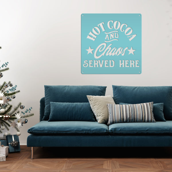 Hot Cocoa And Chaos Served Here Christmas Metal Sign