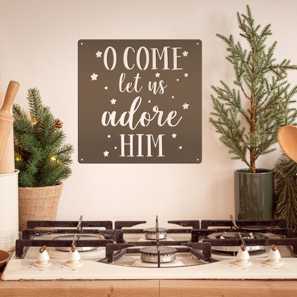 O Come Let Us Adore Him Christmas Metal Sign