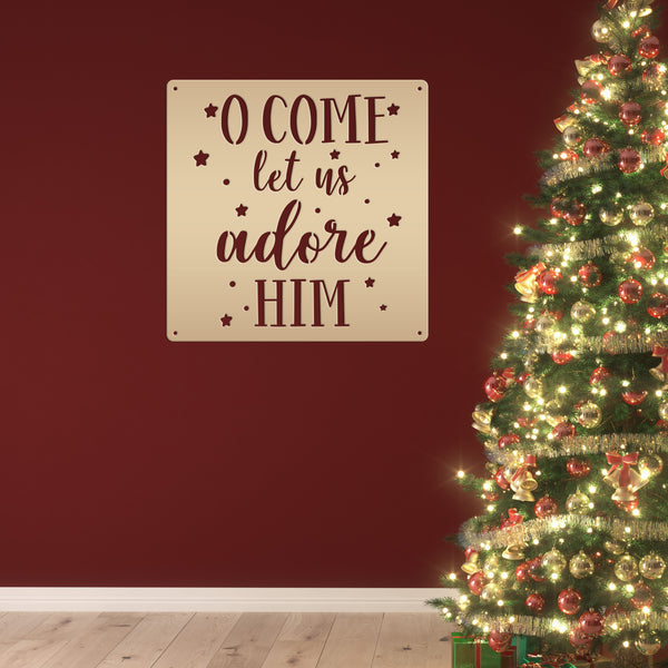 O Come Let Us Adore Him Christmas Metal Sign