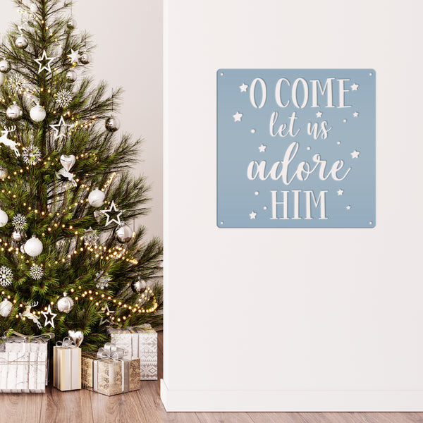 O Come Let Us Adore Him Christmas Metal Sign