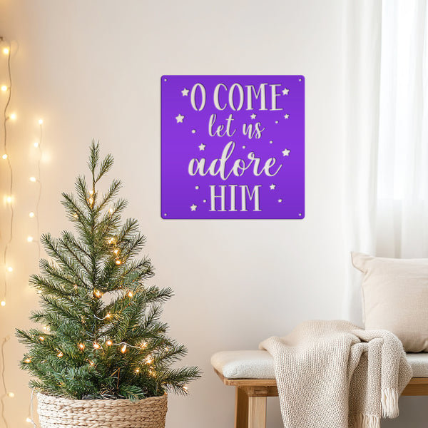 O Come Let Us Adore Him Christmas Metal Sign