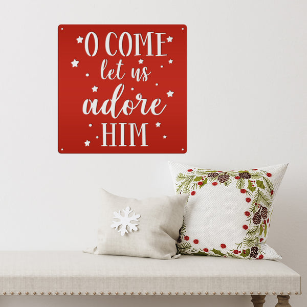 O Come Let Us Adore Him Christmas Metal Sign