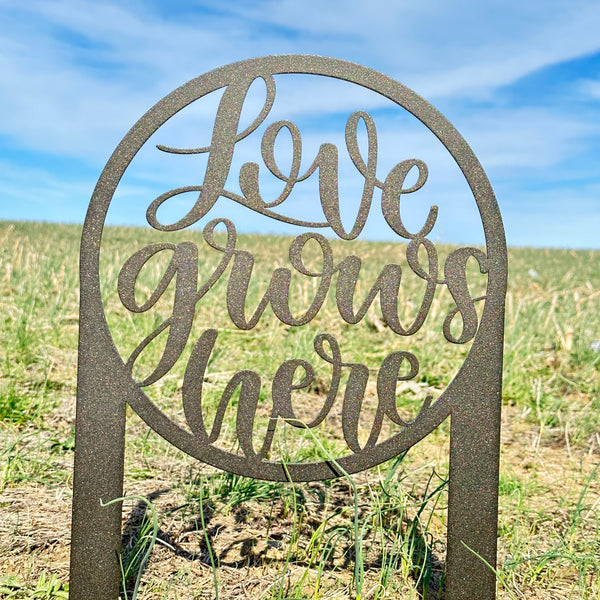 Love Grows Here Metal Yard Stake - Garden Decor- Mother's Day Gift-Flowerbed Yard Decor