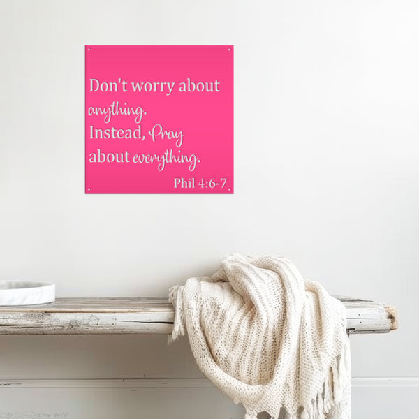 Bible Verse Sign, Christian Wall Art, Bible Verses about Praying Wall Art, "Don't Worry about Anything ,instead Pray about Everything" Bible Verse Wall Decor & Wall Art, Religious Home Decor, Religious Gifts, Christian Gifts
