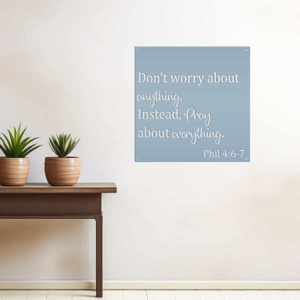 Bible Verse Sign, Christian Wall Art, Bible Verses about Praying Wall Art, "Don't Worry about Anything ,instead Pray about Everything" Bible Verse Wall Decor & Wall Art, Religious Home Decor, Religious Gifts, Christian Gifts