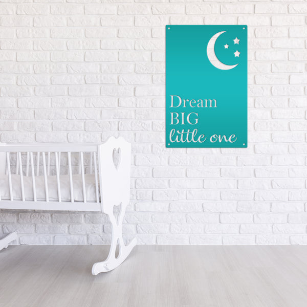 Dream Big Little One Sign, Nursery Wall Decor, Nursery Wall Art Sign, Nursery Words & Sayings