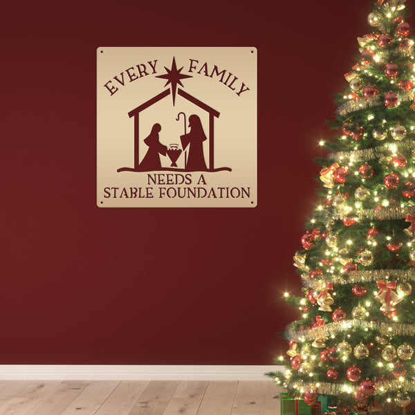 Every Family Needs A Stable Foundation Christmas Metal Sign