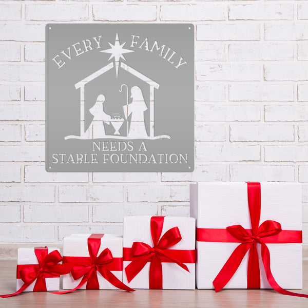 Every Family Needs A Stable Foundation Christmas Metal Sign