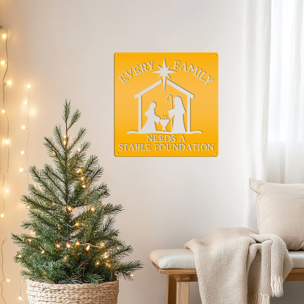 Every Family Needs A Stable Foundation Christmas Metal Sign