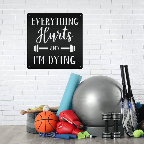 Everything Hurts Funny Gym Sign Wall Decor Sign Man Cave Sign-Home Gym Wall Decor-Gym Wall Art-Funny Gym Wall Decor