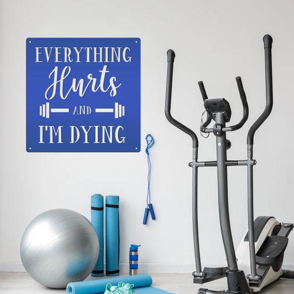 Everything Hurts Funny Gym Sign Wall Decor Sign Man Cave Sign-Home Gym Wall Decor-Gym Wall Art-Funny Gym Wall Decor