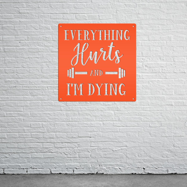 Everything Hurts Funny Gym Sign Wall Decor Sign Man Cave Sign-Home Gym Wall Decor-Gym Wall Art-Funny Gym Wall Decor