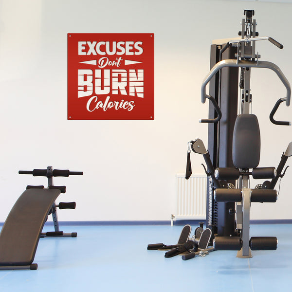 Excuses Don't Burn Calories Gym Motivational Saying Metal Sign- Funny Gym Sign-Fitness Center Sign-Gym Signs and Decor-Gym Signs for Home