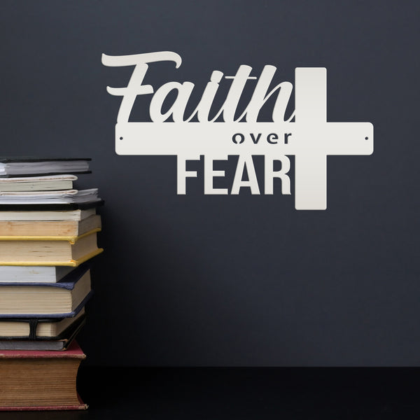 Faith Over Fear Cross Sign-Religious-Christian-Metal Wall Hanging Art-Home Decor-Cross Shaped -Cross Decor