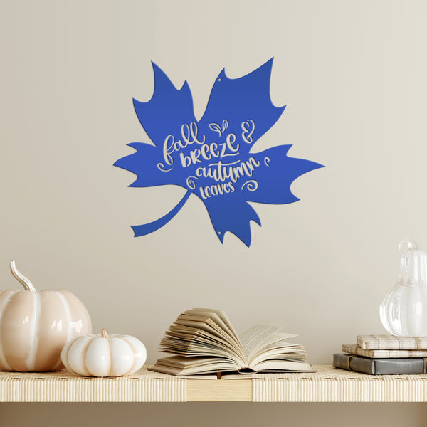 Fall Breeze and Autumn Leaves Metal Sign