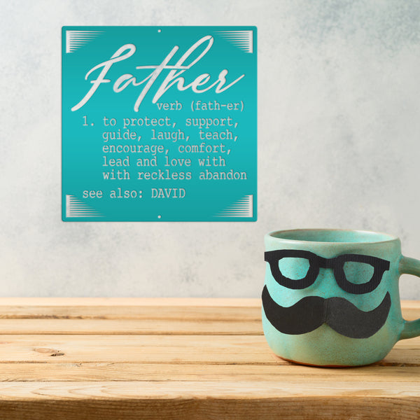 Definition of a Father Custom Metal Sign