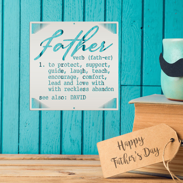 Definition of a Father Custom Metal Sign