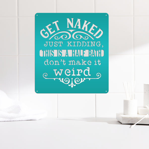 Funny Bathroom Metal Sign, Amusing Bath Wall Decor& Wall Art, Restroom Wall Hanging Art, Shower Room Funny Wall Art, Funny Bathroom Sign and Sayings