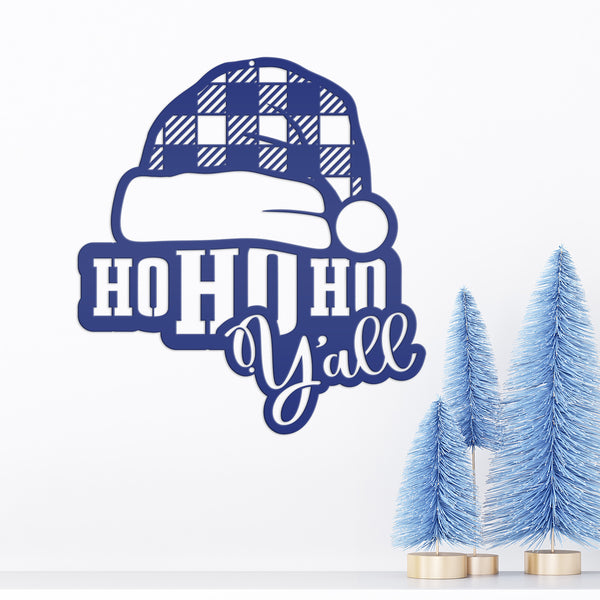 Metal Christmas Sign - Ho Ho Y'all Christmas Decor