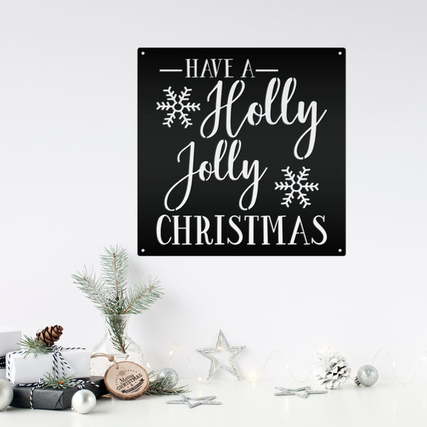 Have A Holly Jolly Christmas Metal Sign