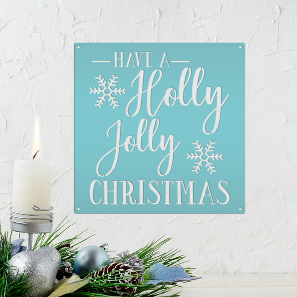 Have A Holly Jolly Christmas Metal Sign