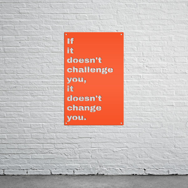 Doesn't Challenge, Doesn't Change Motivational Wall Hanging-Gym Sign-Motivational Wall Decor for the Gym-Gym Sign