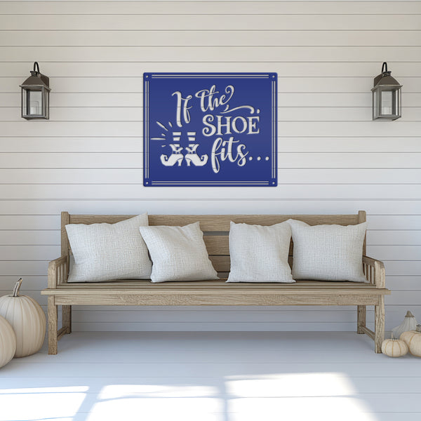 If the Shoe Fits Metal Sign - Halloween Decor